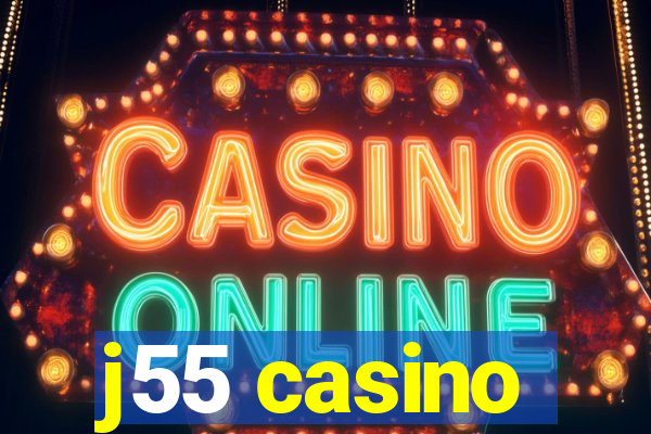 j55 casino